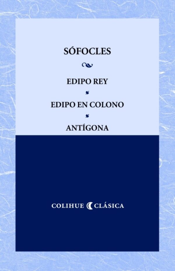 9789505630288.jpg Edipo Rey, Antígona y Edipo en Colono