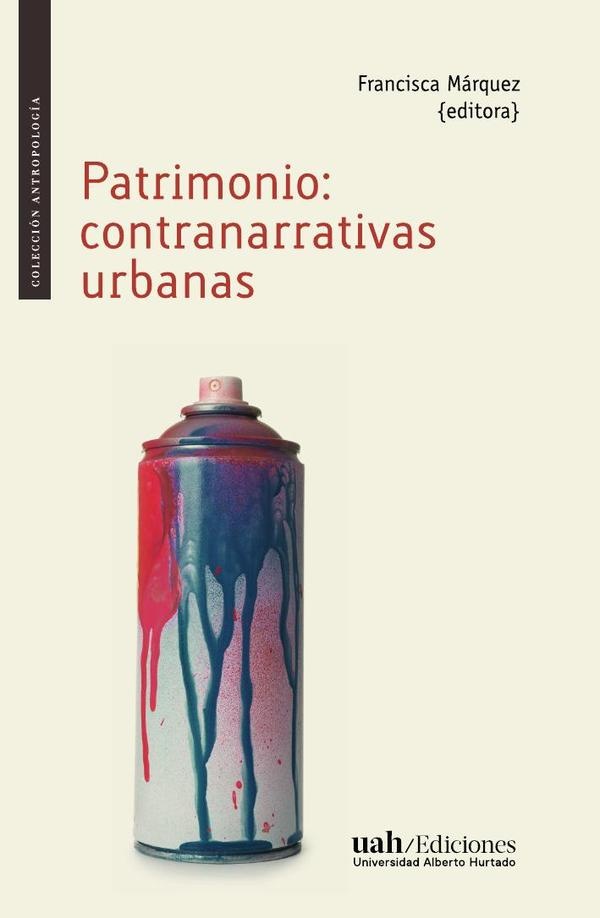 9789563571783.jpg Patrimonio: contranarrativas urbanas