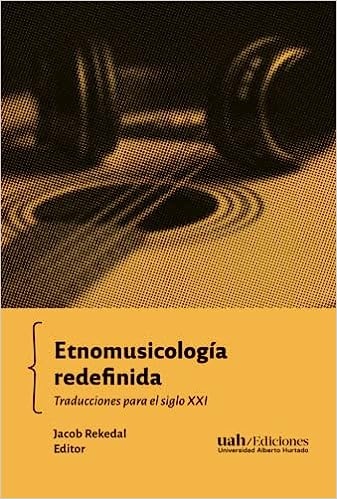9789563573398.jpg Etnomusicología redefinida