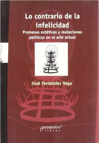 Lo contrario de la infelicidad