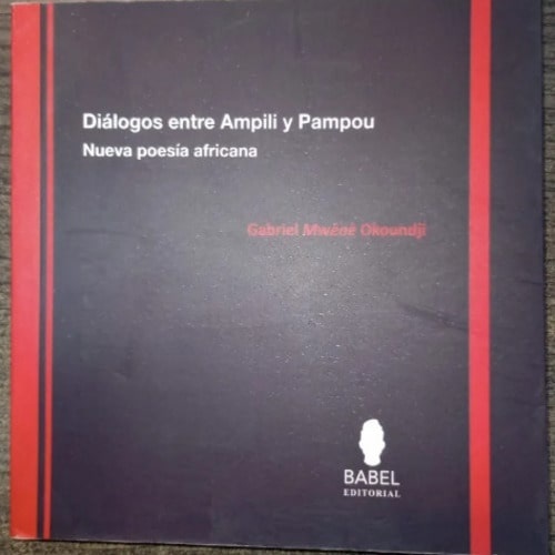 EDCI-175139789876971997.jpg Dialogos entre Ampili y Pampou. Nueva poesía africana