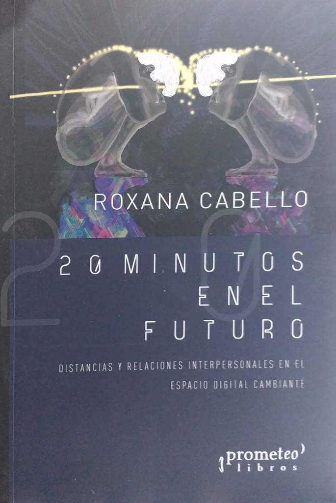 Ritmos y rupturas. Visiones literarias acerca de una realidad cambiante