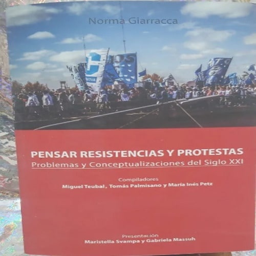 Pensar resistencias y protestas