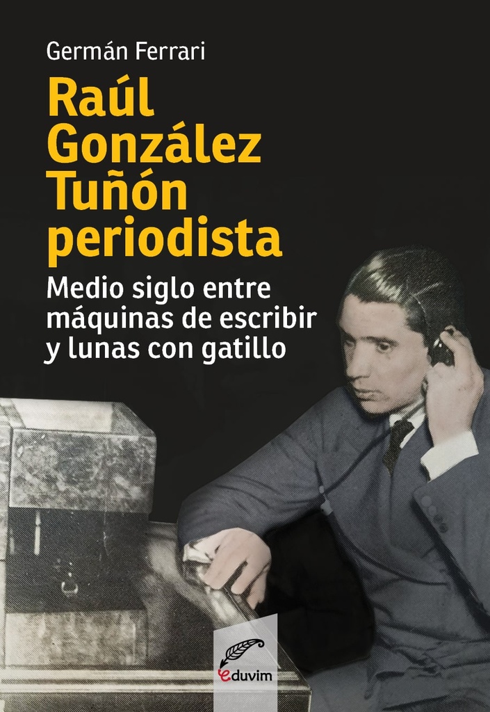 Raúl González Tuñón periodista