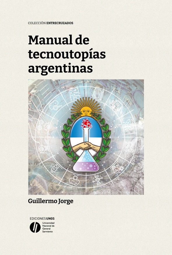 UCI-17701 Manual de tecnoutopías argentinas