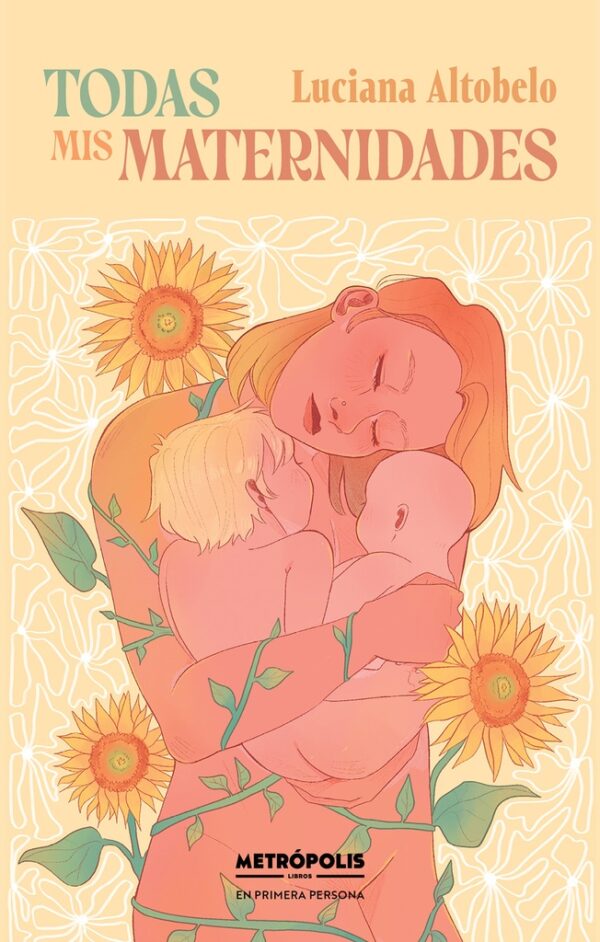 Todas mis maternidades