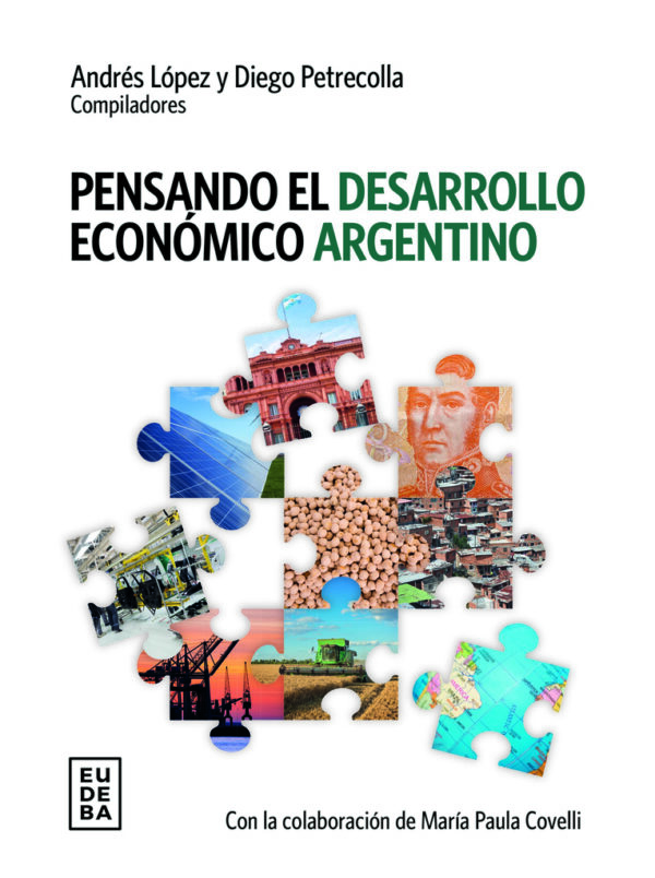 Pensando el desarrollo económico argentino