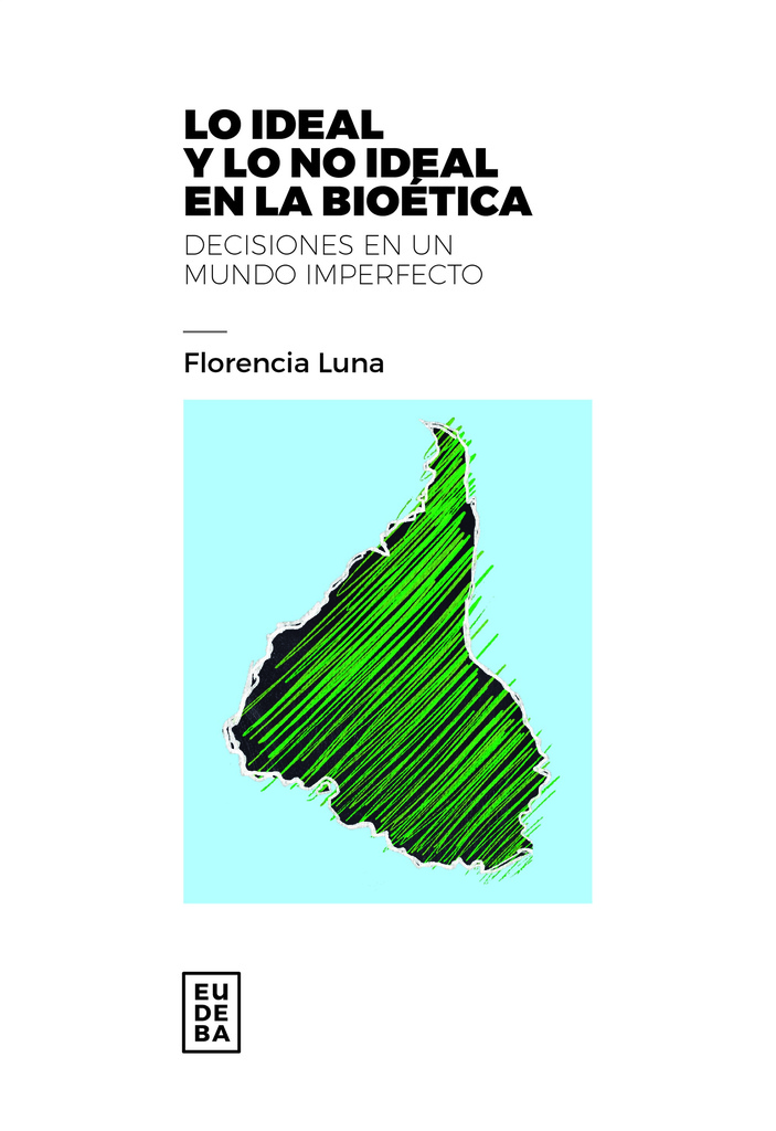 Lo ideal y lo no ideal en la bioética