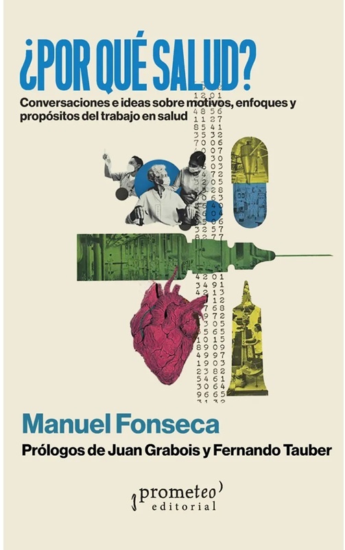 ¿Por qué salud? Conversaciones e ideas sobre motivos, enfoques y propósitos del trabajo en salud
