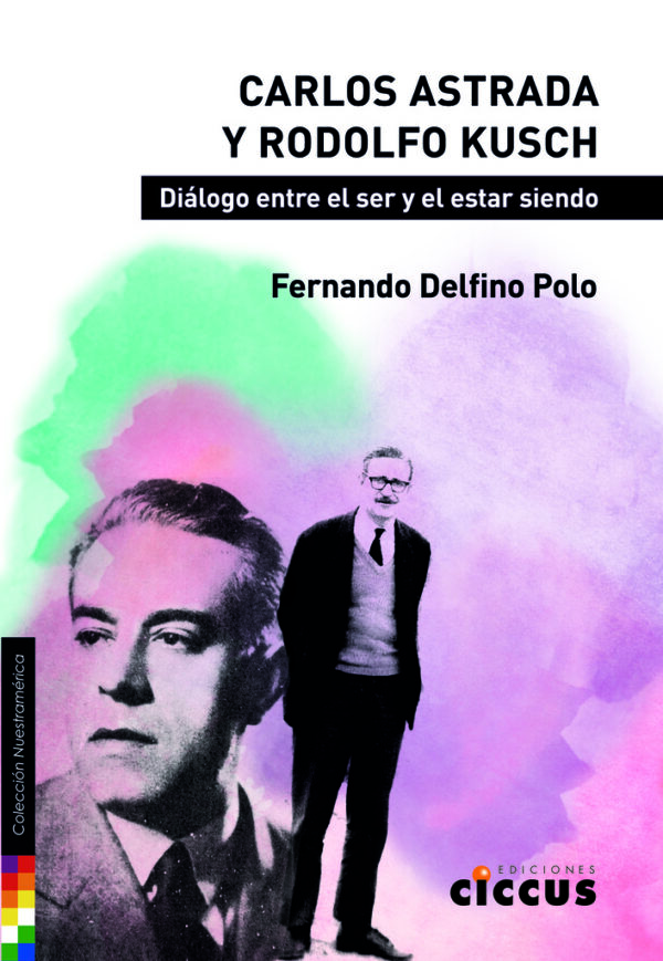 Carlos Astrada y Rodolfo Kusch