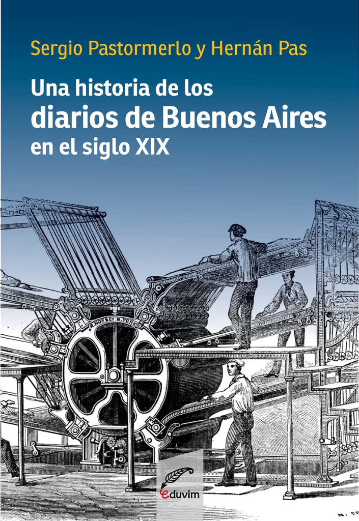 Una historia de los diarios de Buenos Aires en el siglo XIX