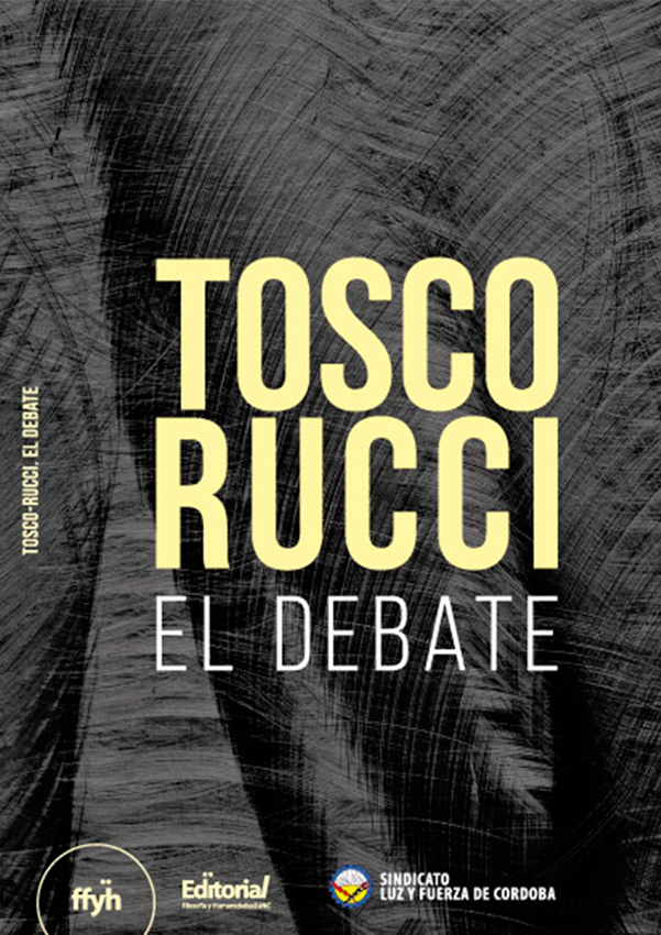 Tosco Rucci El debate