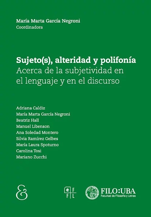 Sujetos, alteridad y polifonía. Acerca de la subjetividad en el lenguaje y en el discurso.