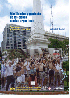 Movilizacion y protesta de las clases medias argentina