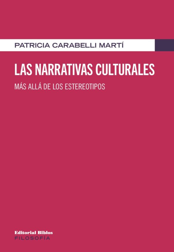 Las narrativas culturales. Más allá de los estereotipos