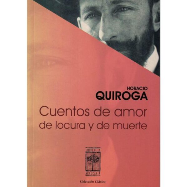Cuentos de amor de locura y de muerte