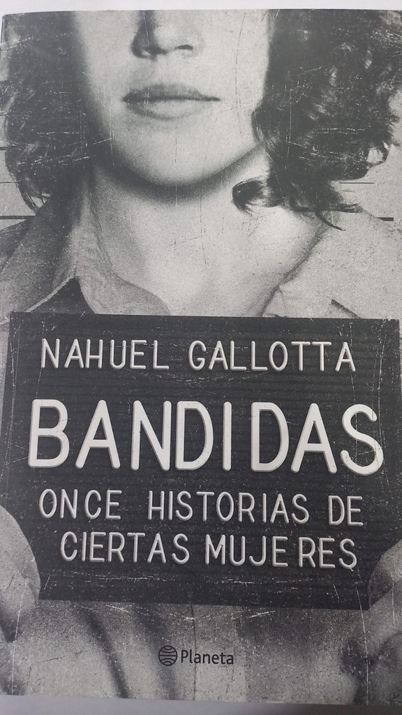Bandidas. Once historias de ciertas mujeres
