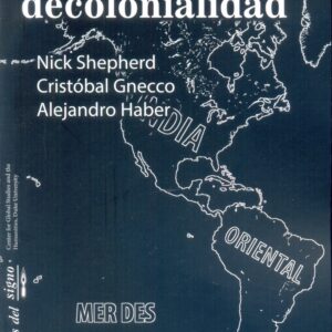 Arqueología y decolonialidad