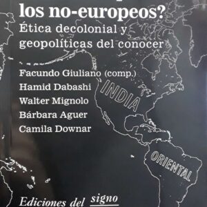 ¿ Podemos pensar los no - europeos?
