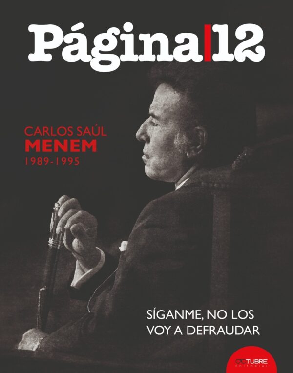 Página 12 T 2 Carlos Saúl Menem 1989-1995