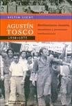 Agustín Tosco, 1930-1975, Sindicalismo clasista, socialismo y peronismo revolucionario (2º edición)
