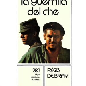 La guerrilla del Che (Spanish Edition)