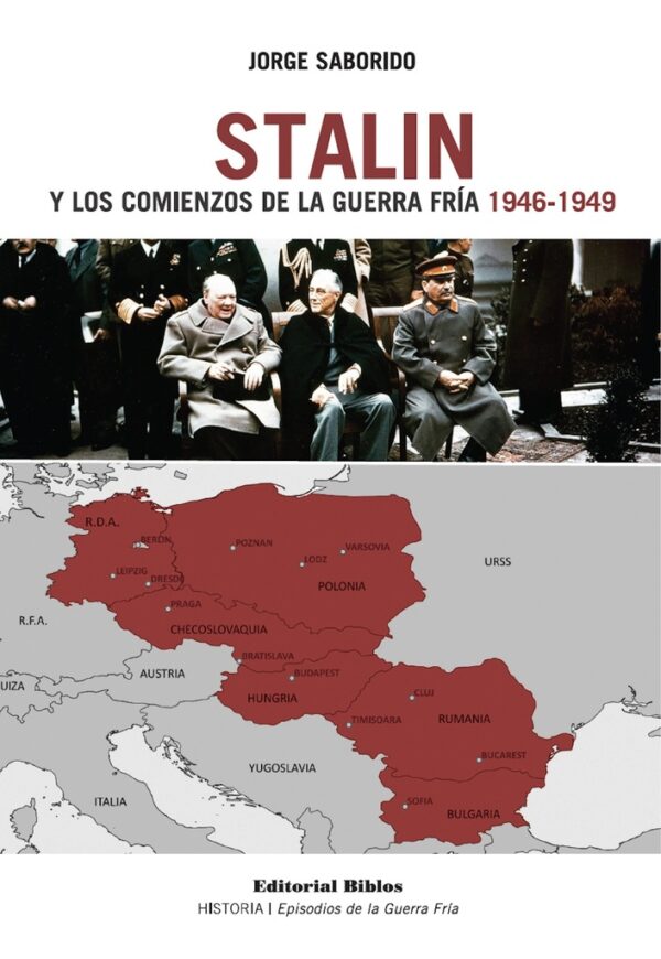 STALIN Y LOS COMIENZOS DE LA GUERRA FRIA (1946-1949)