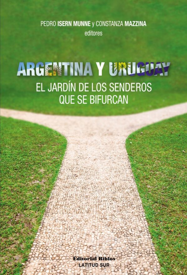 Argentina y Uruguay. El jardín de los senderos que se bifurcan