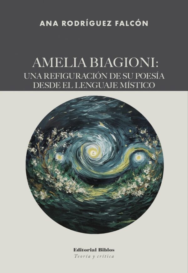 AMELIA BIAGIONI Una refiguración de su poesía desde el lenguaje místico