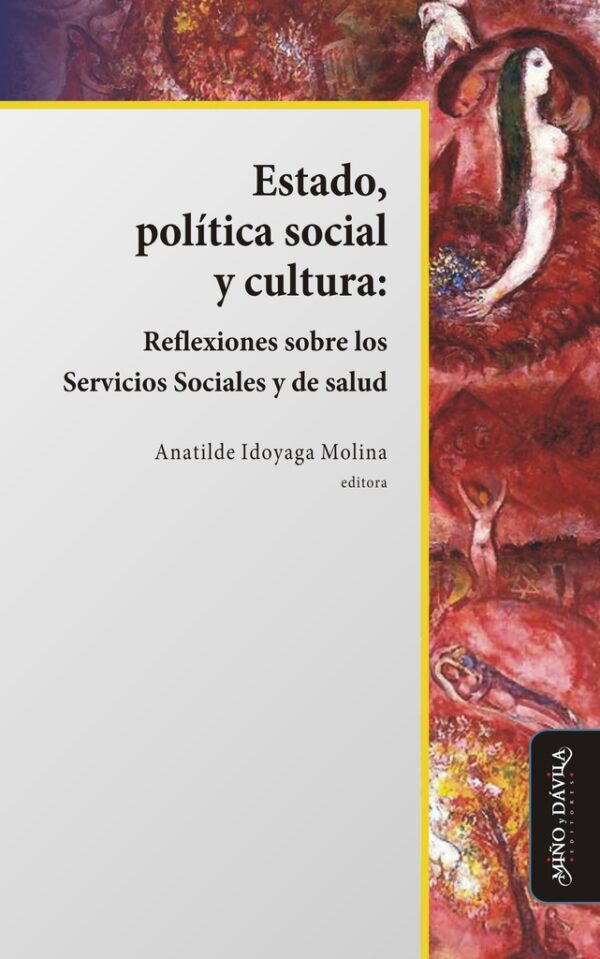 Estado, política social y cultural: reflexiones sobre los servicios sociales y de salud