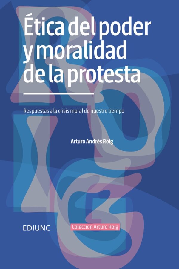 Ètica del poder y moralidad de la protesta