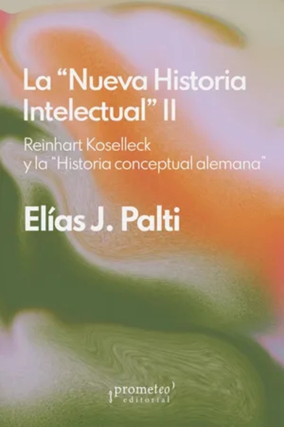 La Nueva Historia Intelectual II