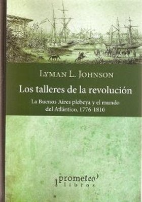 Los talleres de la revolución