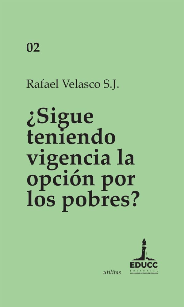 ¿Sigue teniendo vigencia la opción por los pobres?