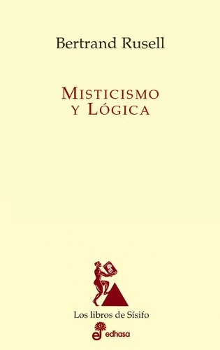 Misticismo y logica (Spanish Edition)
