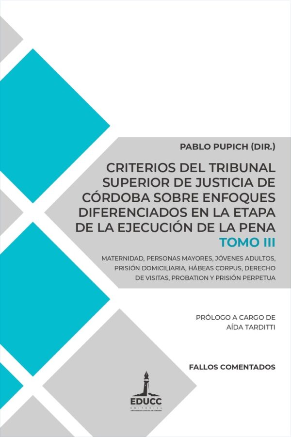 Criterios del tribunal superior de justicia de Córdoba (Tomo III)
