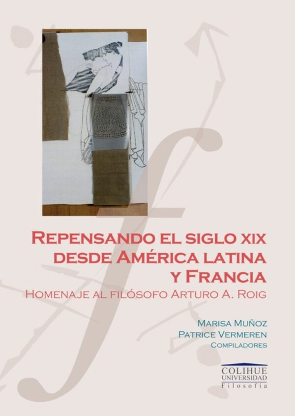 Repensando el siglo XIX desde América Latina y desde Francia