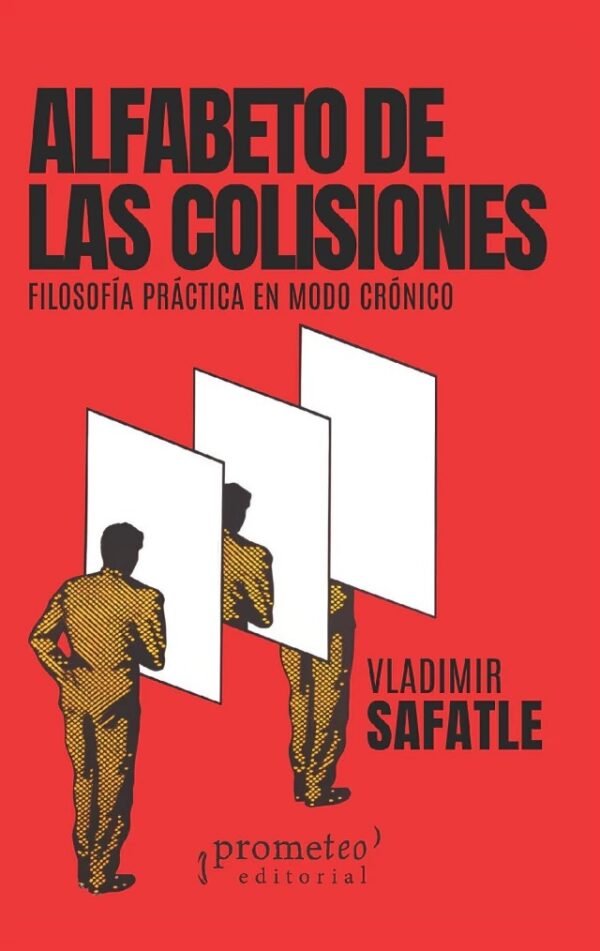 ALFABETO DE LAS COLISIONES. Filosofia practica en modo cronico