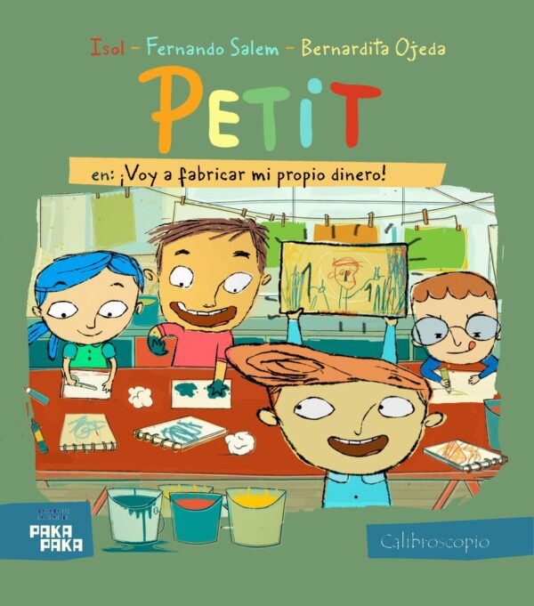 PETIT HISTORIETA 5: ¡VOY A FABRICAR MI PROPIO DINERO!