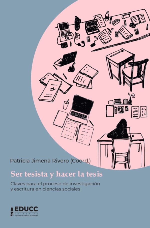 Ser tesista y hacer la tesis