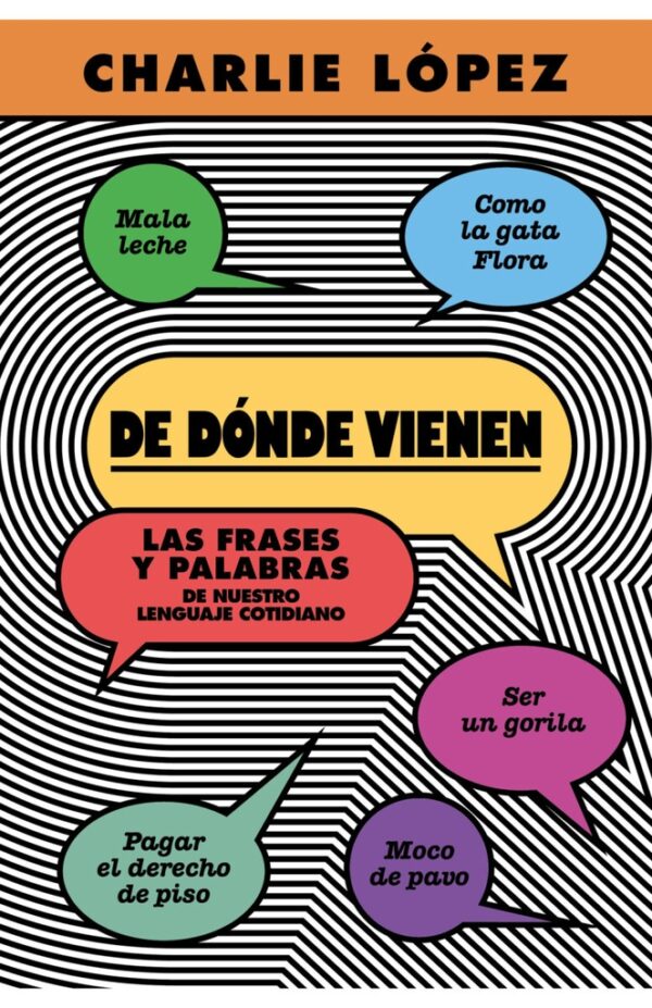 De dónde vienen