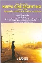 Una década de nuevo cine argentino 1995-2005