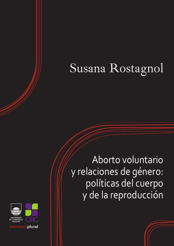 Aborto voluntario y relaciones de género: políticas del cuerpo y de la reproducción