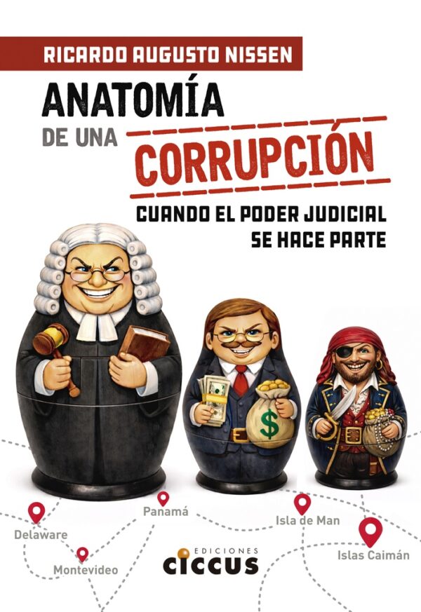 ANATOMIA DE UNA CORRUPCION
