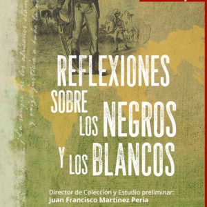 REFLEXIONES SOBRE LOS NEGROS Y LOS BLANCOS