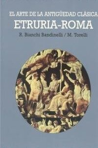 ARTE DE LA ANTIGUEDAD CLASICA: ETRURIA-ROMA