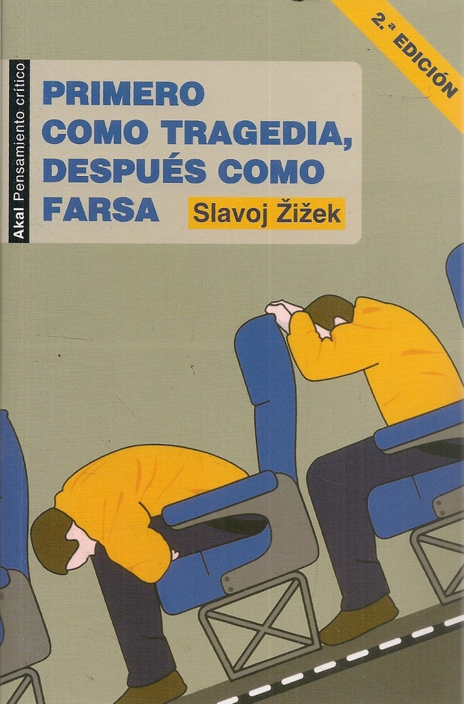 PRIMERO COMO TRAGEDIA DESPUES COMO FARSA
