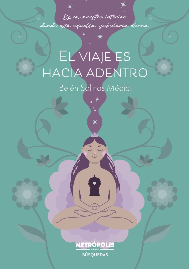 El viaje es hacia adentro