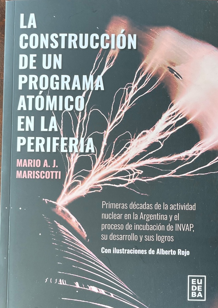 La construcción de un programa atómico en la periferia